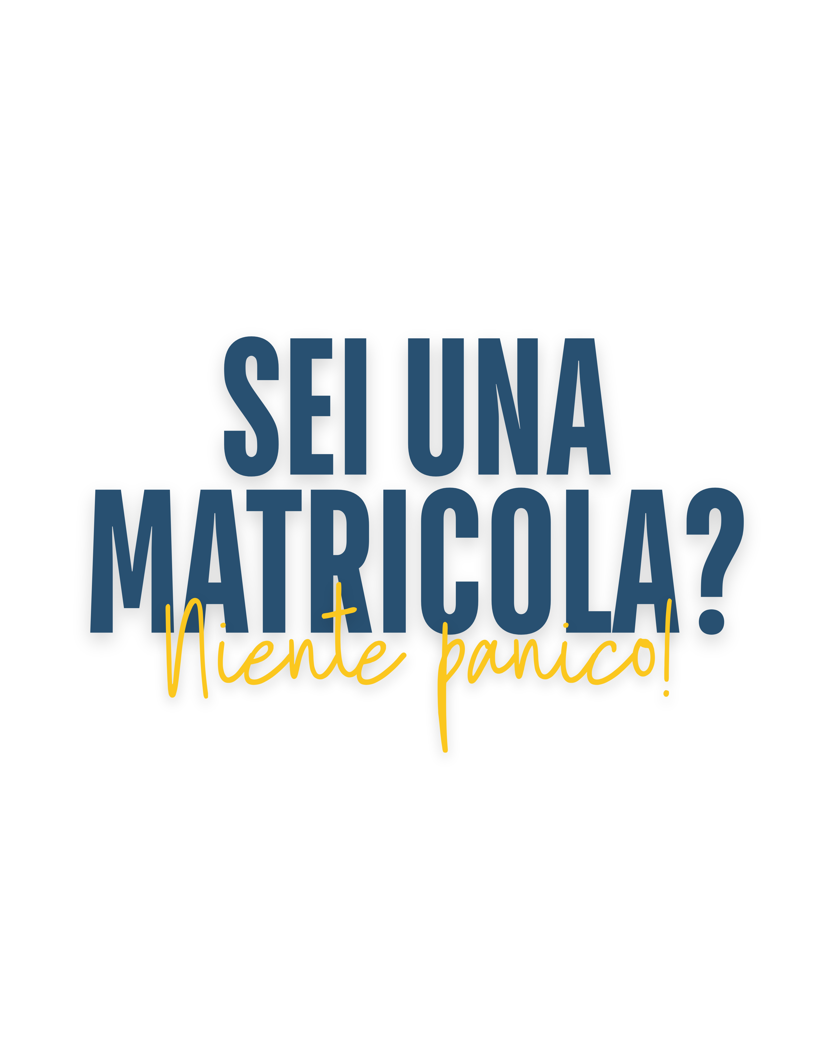 Sei una matricola? Niente panico!
